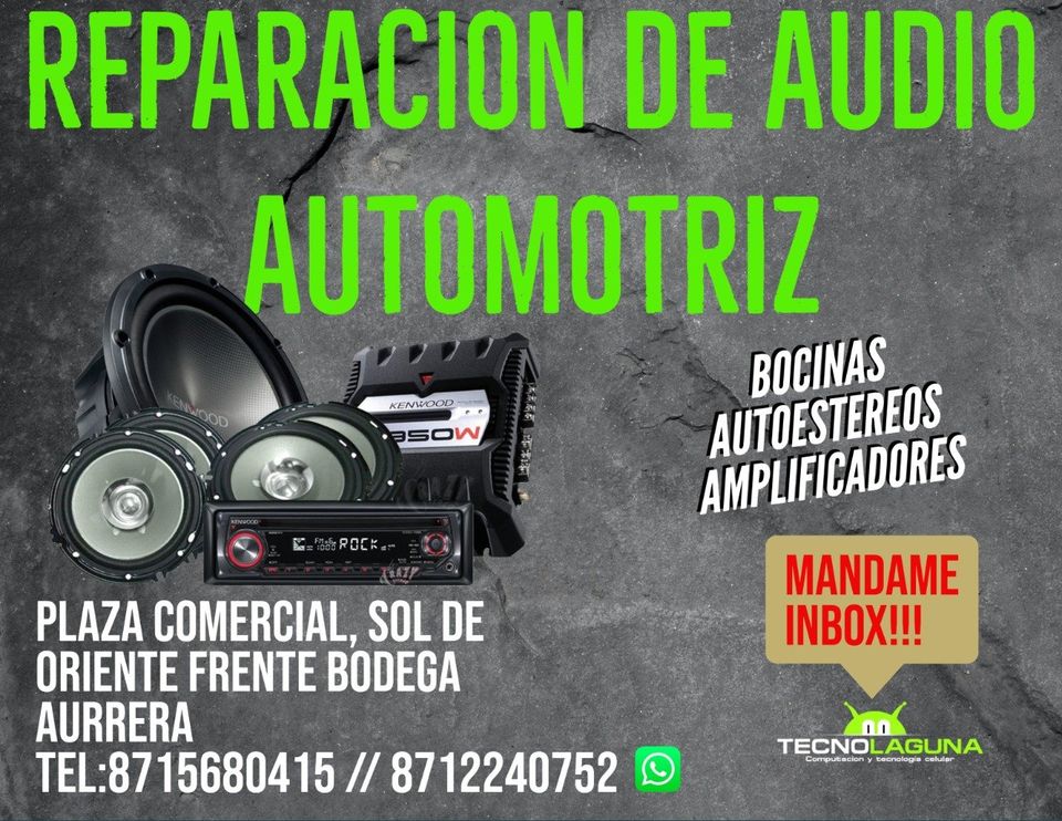 REPARACION DE AUDIO AUTOMOTRIZ en Torreón